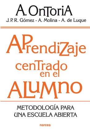 APRENDIZAJE CENTRADO EN EL ALUMNO: METODOLOGÍA PARA UNA ESCUELA ABIERTA