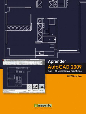 APRENDER AUTOCAD 2009 CON 100 EJERCICIOS PRACTICOS