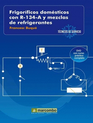 FRIGORIFICOS DOMESTICOS CON R-134-A MEZCLAS DE REFRIGERANTE