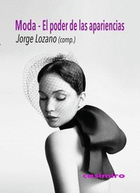 MODA. EL PODER DE LAS APARIENCIAS