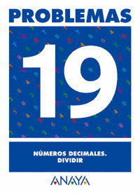 PROBLEMAS 19. NUMEROS DECIMALES. DIVIDIR.