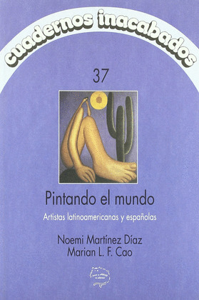 PINTANDO EL MUNDO, ARTISTAS ESPAÑOLAS Y LATINOAMERICANAS