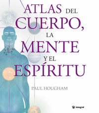 ATLAS DEL CUERPO, LA MENTE Y EL ESPIRITU