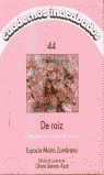 DE RAÍZ