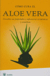 COMO CURA EL ALOE VERA