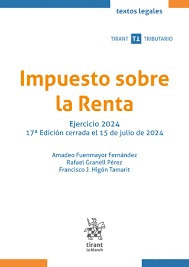 IMPUESTO SOBRE LA RENTA EJERCICIO 2024 17ª EDICION CERRADA E