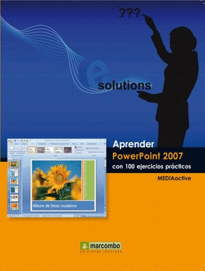 APRENDER POWERPOINT 2007 CON 100 EJERCICIOS PRÁCTICOS