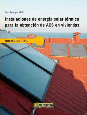 INSTALCIONES DE ENERGÍA SOLAR TÉRMICA PARA LA OBTENCIÓN DE ACS EN VIVIENDAS Y ED
