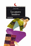 AMORES LUNATICOS N.99 ESPACIO ABIERTO