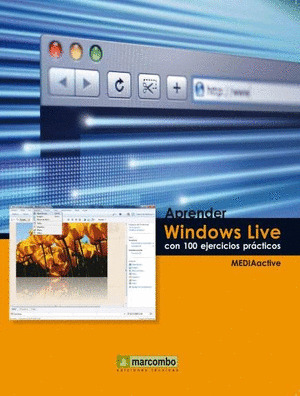 APRENDER WINDOWS LIVE CON 100 EJERCICIOS PRÁCTICOS