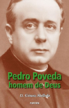 PEDRO POVEDA, HOME DE DEUS