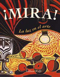 ¡MIRA! LA LUZ EN EL ARTE