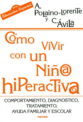 CÓMO VIVIR CON UN NIÑO/A HIPERACTIVO/A