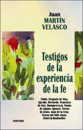 TESTIGOS DE LA EXPERIENCIA DE LA FE