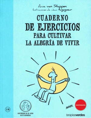 CUADERNO DE EJERCICIOS PARA CULTIVAR LA ALEGRÍA DE VIVIR