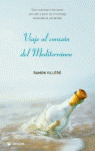 VIAJE AL CORAZON DEL MEDITERRANEO