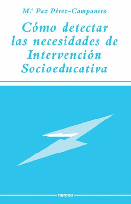 CÓMO DETECTAR LAS NECESIDADES DE INTERVENCIÓN SOCIOEDUCATIVA