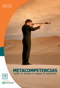 METACOMPETENCIAS: GESTIÓN DE PERSONAS EN TIEMPOS DE DESCONCIERTO