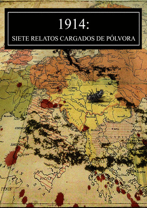 1914, SIETE RELATOS CARGADOS DE PÓLVORA