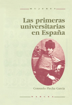 LAS PRIMERAS UNIVERSITARIAS EN ESPAÑA.
