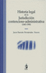 HISTORIA LEGAL DE LA JURISDICCION CONTENCIOSO-ADMINISTRATIVA (1845-1998)