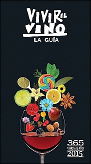 VIVIR EL VINO. LA GUIA
