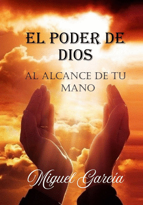 PODER DE DIOS AL ALCANCE DE TU MANO, EL