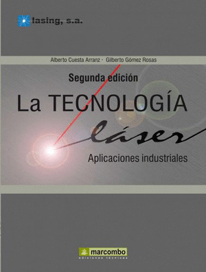 TECNOLOGIA LÁSER: APLICACIONES INDUSTRIALES