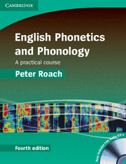 ENGLISH PHONETICS AND PHONOLOGY+TWO CDS AUDIO  FOURTH EDITION