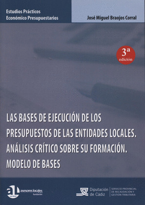 LAS BASES DE EJECUCIÓN DE LOS PRESUPUESTOS DE LAS ENTIDADES LOCALES