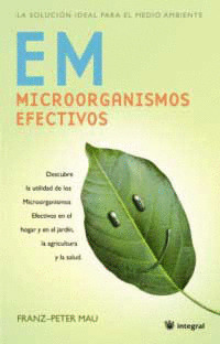 EM. MICROORGANISMOS EFECTIVOS