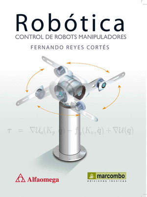 ROBÓTICA: CONTROL DE ROBOTS MANIPULADORES