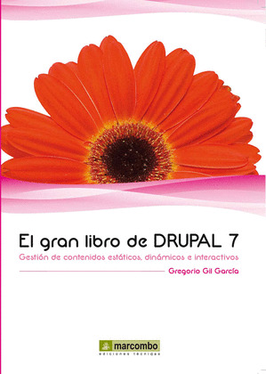 GRAN LIBRO DE DRUPAL 7, EL
