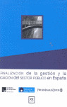 EXTERNALIZACION DE LA GESTION Y LA FINANCIACION DEL SECTOR PUBLICO ENESPAÑA