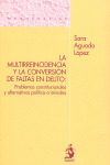 MULTIRREINCIDENCIA Y LA CONVERSIÓN DE FALTAS EN DELITO, LA