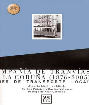 COMPAÑIA DE TRANVIAS DE LA CORUÑA (1876-2005)