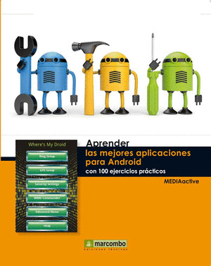 APRENDER LAS MEJORES APLICACIONES PARA ANDROID CON 100 EJERCICIOS PRÁCTICOS