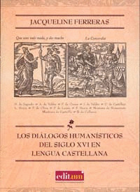 LOS DIÁLOGOS HUMANÍSTICOS DEL SIGLO XVI EN LENGUA CASTELLANA