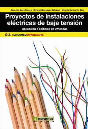 PROYECTOS DE INSTALACIONES ELECTRICAS DE BAJA TENSION: APLICACIÓN A EDIFICIOS DE VIVIENDAS