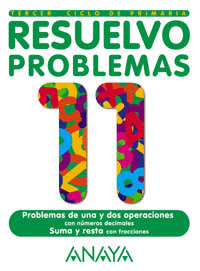 RESUELVO PROBLEMAS, 11. PRIMARIA, 3º CICLO. CUADERNO 11