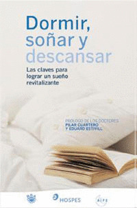 DORMIR, SOÑAR Y DESCANSAR