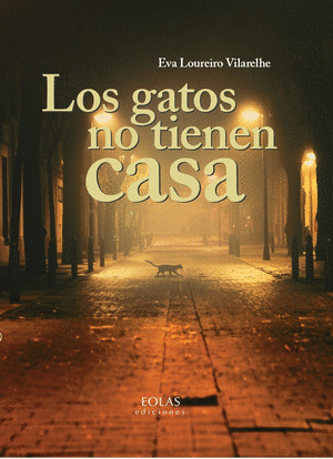 GATOS NO TIENEN CASA, LOS