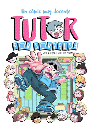 TUTOR POR SORPRESA (UN CÓMIC MUY DOCENTE)