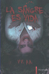 SANGRE ES VIDA, LA