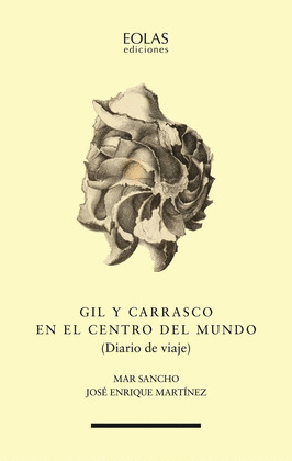 GIL Y CARRASCO EN EL CENTRO DEL MUNDO