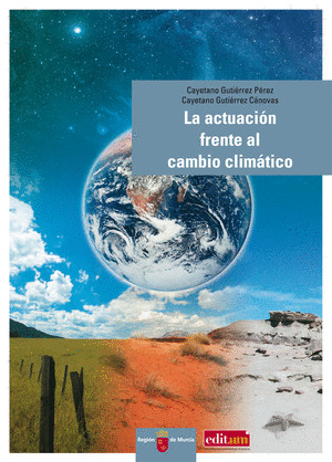 LA ACTUACIÓN FRENTE AL CAMBIO CLIMÁTICO