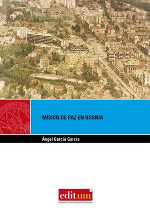MISIÓN DE PAZ EN BOSNIA