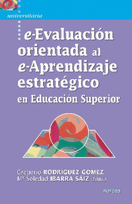 E-EVALUACIÓN ORIENTADA AL E-APRENDIZAJE EN EDUCACIÓN SUPERIOR