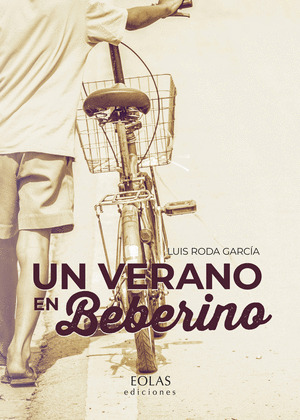 VERANO EN BEBERINO, UN