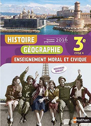 HISTOIRE-GEOGRAPHIE-EMC 3E - NOUVEAU PROGRAMME 2016